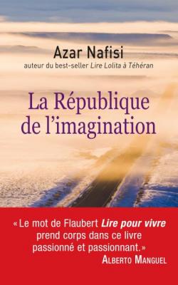 La R&eacute;publique De L'imagination - Comment Les Livres Forgent Une Nation