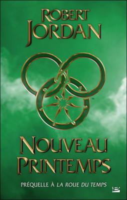 La Roue du Temps, Pr&eacute;quelle : Nouveau printemps