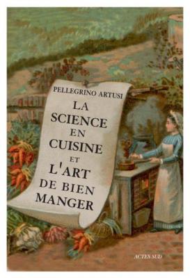 La Science en cuisine et l'art de bien manger (Broch&eacute;)