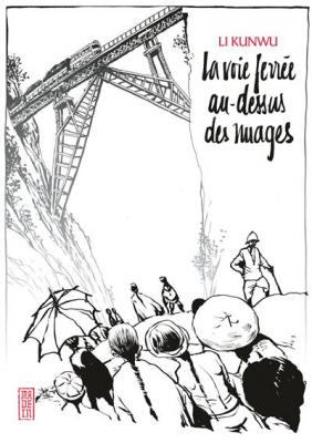 Voie Ferr&eacute;e Au Dessus Des Nuages (La)