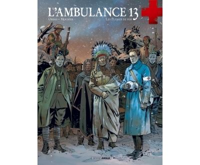 L'Ambulance 13 - vol. 05 - Les plumes de fer (BD)