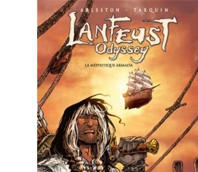 Lanfeust Odyssey Tome 7 - La M&eacute;phitique Armada (BD)