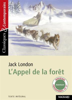 L'Appel de la for&ecirc;t - Classiques et Contemporains (Broch&eacute;)
