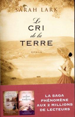 Le cri de la terre                                 - Lark Sarah - Livres - Roman f&eacute;minin