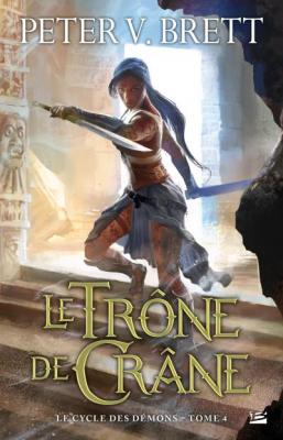 Le Cycle Des D&eacute;mons Tome 4 - Le Tr&ocirc;ne De Cr&acirc;ne