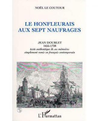 Le Honfleurais Aux Sept Naufrages - Jean Doublet 1655-1728