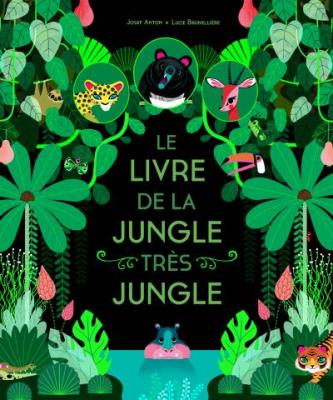 Le livre de la jungle tr&egrave;s jungle 