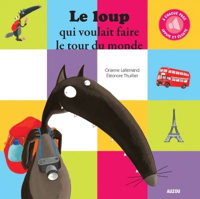 Livre sonore : le loup qui voulait faire le tour du monde