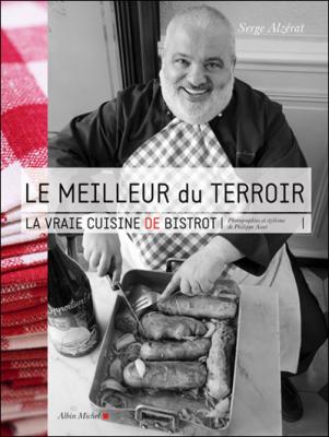 Le Meilleur du terroir - La vraie cuisine de bistrot