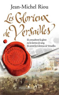 Le Palais de toutes les promesses: VERSAILLES, LE PALAIS DE TOUTES LES PROMESSES T3
