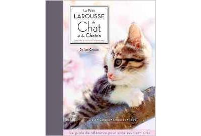 Le petit Larousse du chat et du chaton (Reli&eacute;)