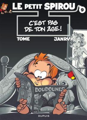 Le Petit Spirou - Tome 9 - C'est pas de ton &acirc;ge !