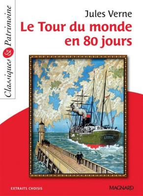 Le Tour du monde en 80 jours - Classiques et Patrimoine (Broch&eacute;)