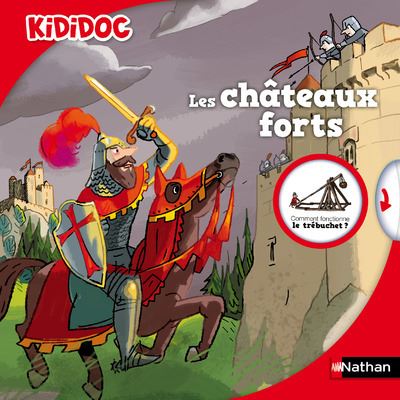 Les ch&acirc;teaux forts - livre anim&eacute; Kididoc - &agrave; partir de 5 ans (05)