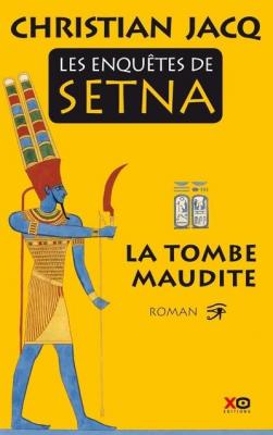 Les enqu&ecirc;tes de Setna, tome 1 : La tombe maudite
