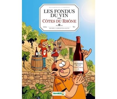 Les Fondus Du Vin Des C&ocirc;tes Du Rh&ocirc;ne