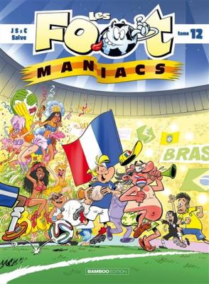 Les Footmaniacs - tome 12 (BD)
