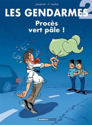 Les Gendarmes - tome 02 - Proc&egrave;s vert p&acirc;le ! (BD)