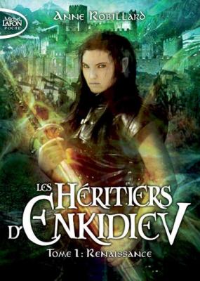 Les H&eacute;ritiers d'Enkidiev - tome 1 Renaissance (Poche)