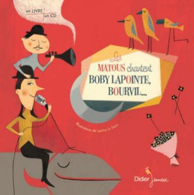 Les Matous Chantent Boby Lapointe, Bourvil - (1 Cd Audio)
