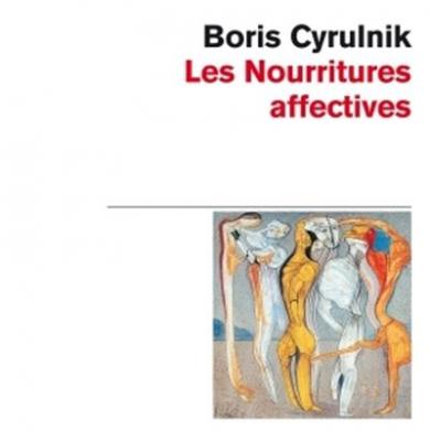 Les Nourritures affectives (Poche)