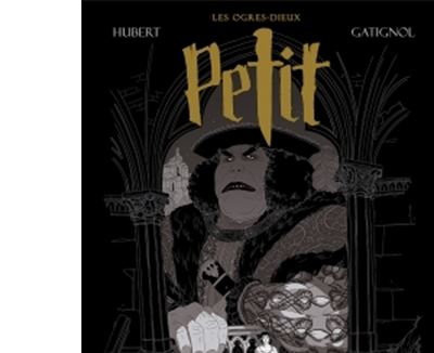 Les Ogres-Dieux T01 - Petit (BD)