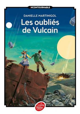 Les oubli&eacute;s de Vulcain (Poche)