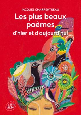 Les plus beaux po&egrave;mes d'hier et d'aujourd'hui
