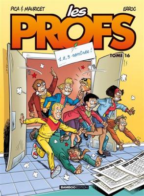 Les Profs - tome 16 - 1,2,3 rentr&eacute;e ! (BD)