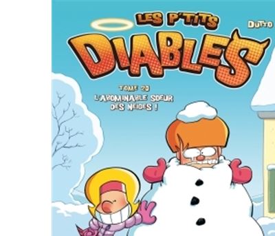 Les P'tits Diables Tome 20 - L'Abominable Soeur des neiges ! (BD)