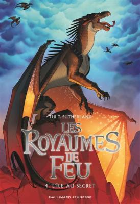 Les Royaumes de Feu, 4 - L'&icirc;le au secret (Jeunesse)