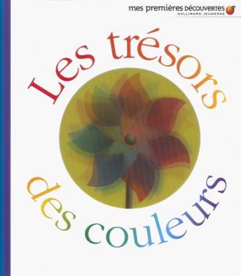 Les tr&eacute;sors des couleurs - Mes Premi&egrave;res D&eacute;couvertes - De 3 &agrave; 7 ans