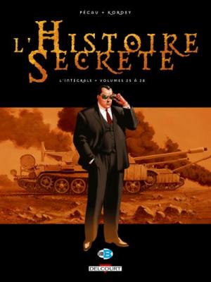 L'Histoire secr&egrave;te - Int&eacute;grale tome 25 &agrave; tome 28