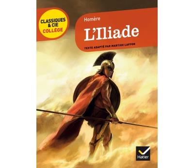 L'iliade (Viie Si&egrave;cle Av - J.-C.)