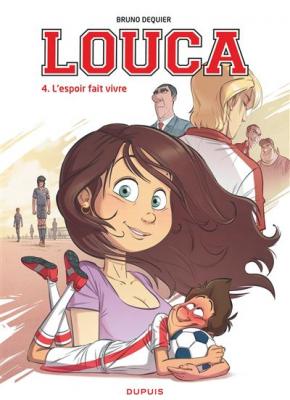 Louca - Tome 4 - L'espoir fait vivre (BD)