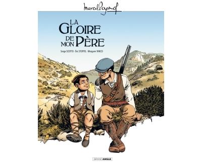 M. Pagnol en BD : La gloire de mon p&egrave;re - histoire compl&egrave;te (BD)