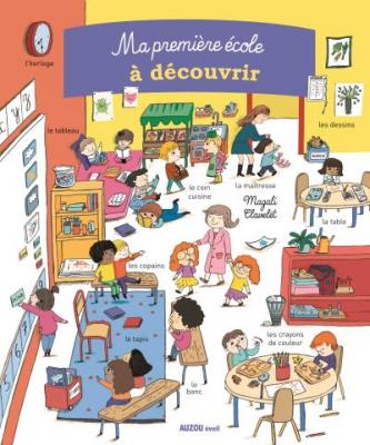 Livre : ma premi&egrave;re &eacute;cole &agrave; d&eacute;couvrir