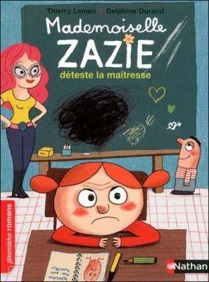 Mademoiselle Zazie d&eacute;teste la ma&icirc;tresse