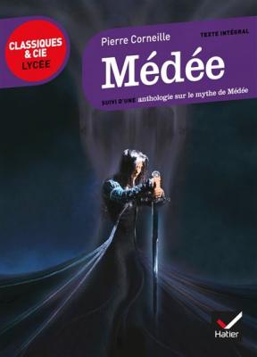 M&eacute;d&eacute;e - suivi d'un parcours sur le mythe de M&eacute;d&eacute;e (Poche)