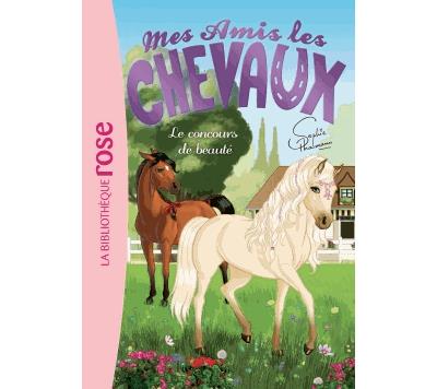 Mes amis les chevaux 10 - Le concours de beaut&eacute; (Poche)
