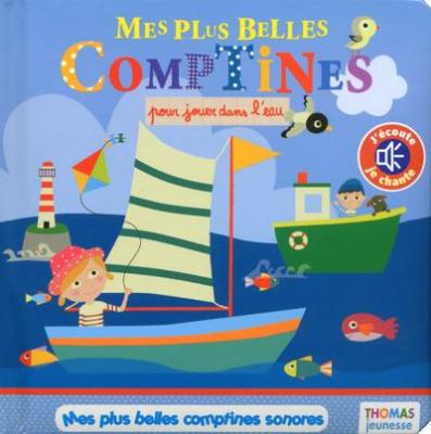 Mes plus belles comptines pour jouer dans l'eau 