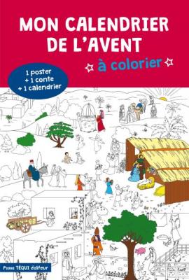 Mon calendrier de l'Avent &agrave; colorier - Ann&eacute;e C