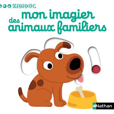 Mon imagier des animaux familiers - livre anim&eacute; Kididoc - d&egrave;s 1 an