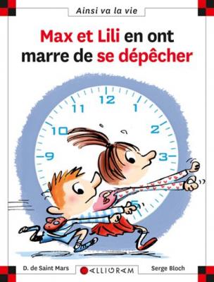N&deg;103 Max et Lili en ont marre de se d&eacute;p&ecirc;cher (Jeunesse)