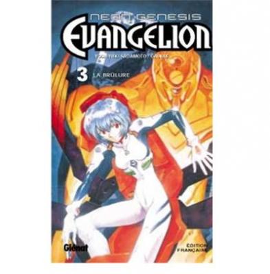 Neon Genesis Evangelion - Tome 03: La Br&ucirc;lure