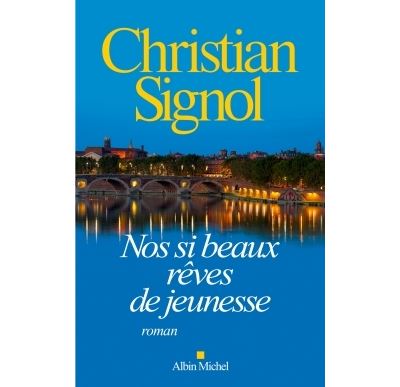 Nos si beaux r&ecirc;ves de jeunesse