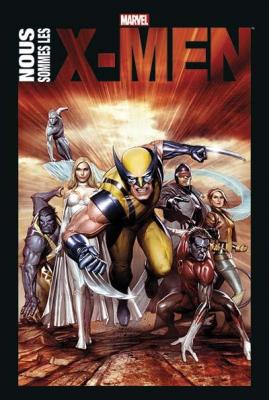 Nous sommes les X-Men (&eacute;dition 2016)