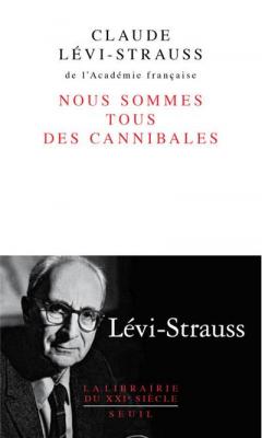 Nous Sommes Tous Des Cannibales - Pr&eacute;c&eacute;d&eacute; De Le P&egrave;re No&euml;l Supplici&eacute;