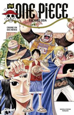One Piece - &Eacute;dition originale - Tome 24 - Croire en ses r&ecirc;ves (Manga)