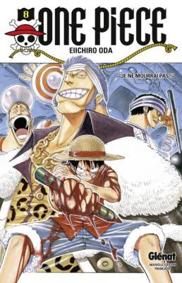 One Piece - &Eacute;dition originale - Tome 08 - Je ne mourrai pas ! (Manga)
